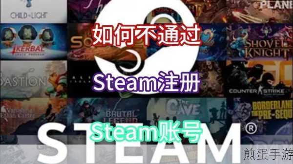Steam账户名称填写指南,打造你的专属游戏标签